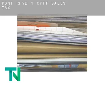Pont Rhyd-y-cyff  sales tax