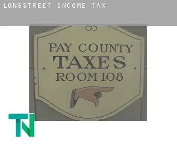 Longstreet  income tax