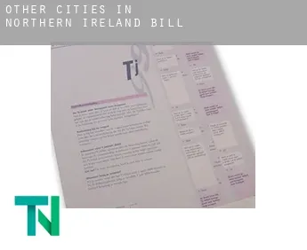 Other cities in Northern Ireland  bill